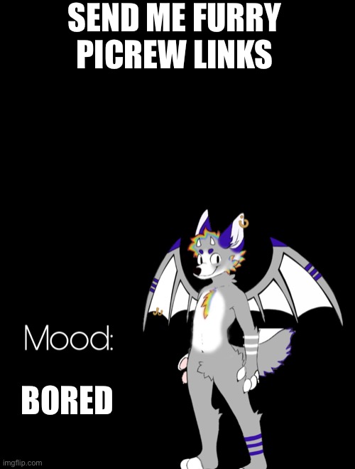 This template sucks | SEND ME FURRY PICREW LINKS; BORED | image tagged in my announcement temp | made w/ Imgflip meme maker