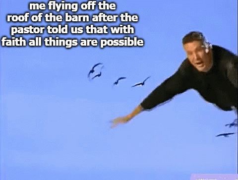 I believe I can fly - Imgflip