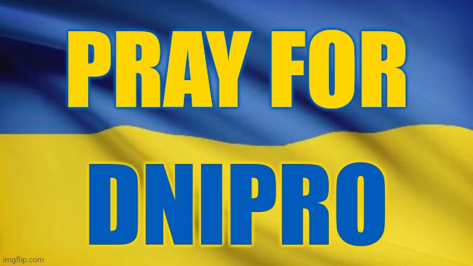 the ruzzian beasts have ruthlessly attacked Dnipro with a X-22 missile, and no air defence has destroyed it. #PRAYFORDNIPRO #ter | PRAY FOR; DNIPRO | image tagged in ukraine,dnipro,terrorussia,beasts,so sad,not funny | made w/ Imgflip meme maker