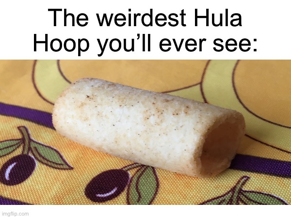 Was it shipped from Ohio or something | The weirdest Hula Hoop you’ll ever see: | image tagged in ohio,oh wow are you actually reading these tags,hula hoop,amogus,iceu | made w/ Imgflip meme maker