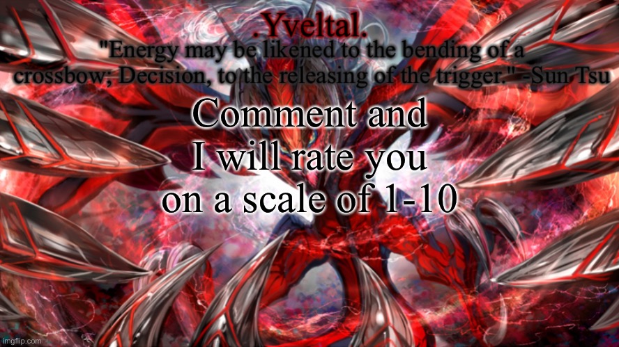 .Yveltal. Announcement temp | Comment and I will rate you on a scale of 1-10 | image tagged in yveltal announcement temp | made w/ Imgflip meme maker