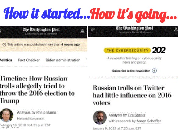 How it started vs How it's going.. |  How it's going... How it started... | image tagged in msm,democratic party,propaganda | made w/ Imgflip meme maker
