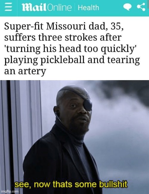 Experts are certain heart attacks and strokes are caused by anything but the 'thing' | image tagged in that's some bullshit | made w/ Imgflip meme maker