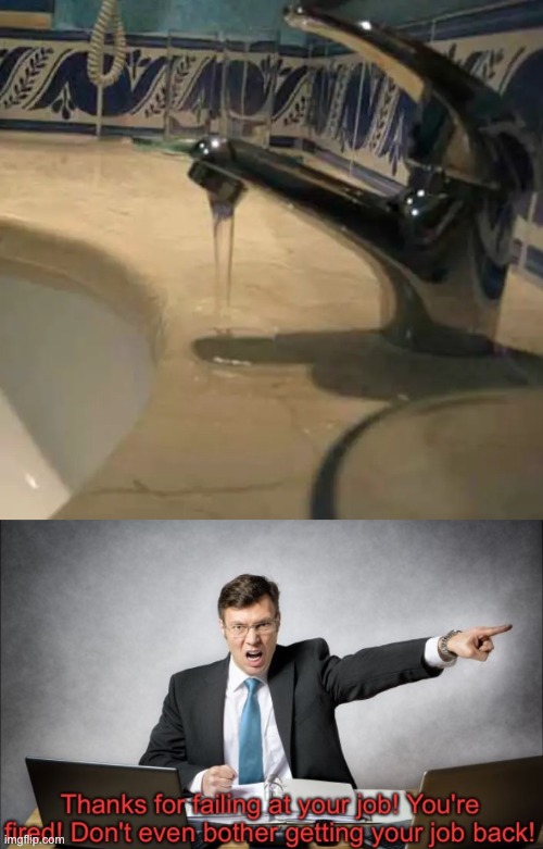 Sink Tap Fail | image tagged in thanks for failing at your job,memes,you had one job,design fails,failure,sink | made w/ Imgflip meme maker