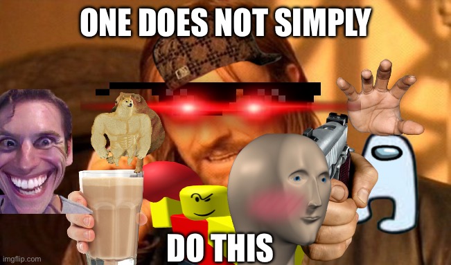 Nine year olds | ONE DOES NOT SIMPLY; DO THIS | image tagged in memes,one does not simply | made w/ Imgflip meme maker