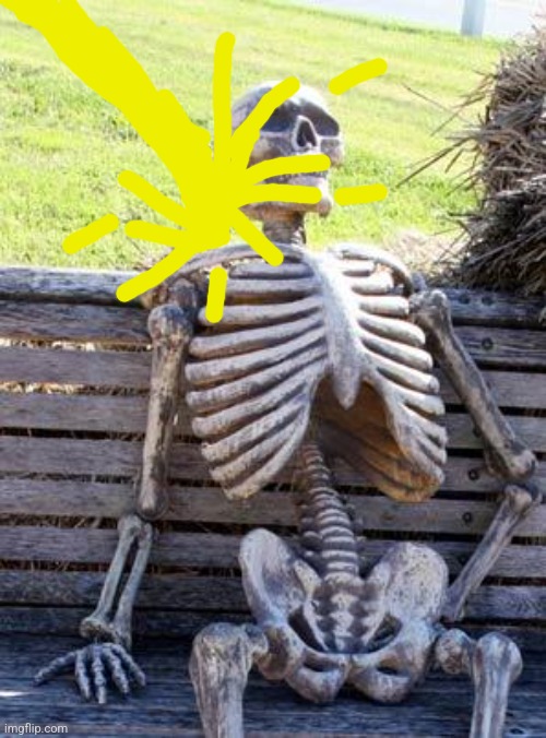 Waiting Skeleton Meme | image tagged in memes,waiting skeleton | made w/ Imgflip meme maker