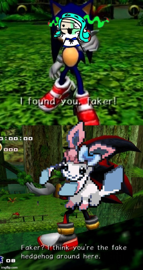 Found you Faker! | image tagged in found you faker | made w/ Imgflip meme maker