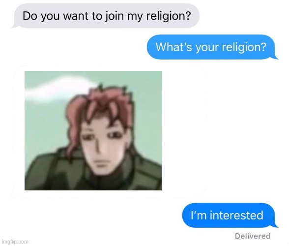 kakyoin requiem | image tagged in whats your religion,anime,jojo's bizarre adventure | made w/ Imgflip meme maker