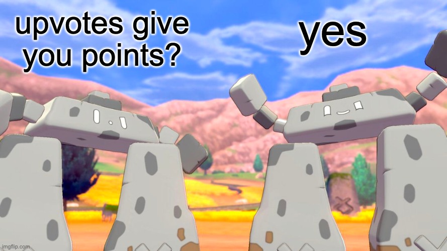 upvotes give you points? |  upvotes give you points? yes | image tagged in stonjourner,upvotes,imgflip,imgflip points | made w/ Imgflip meme maker