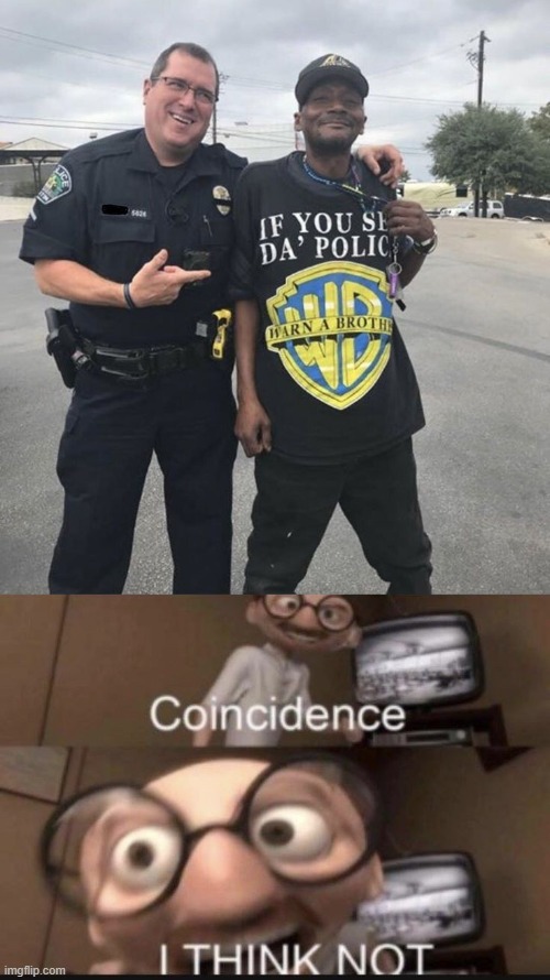 coincidence i think not | image tagged in coincidence i think not | made w/ Imgflip meme maker