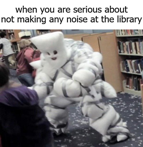 shut the shut up | when you are serious about not making any noise at the library | image tagged in shutup | made w/ Imgflip meme maker