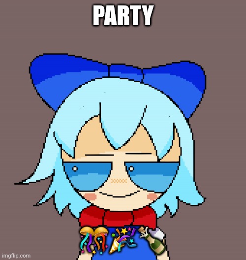 Pixel cirno | PARTY ??? | image tagged in pixel cirno | made w/ Imgflip meme maker