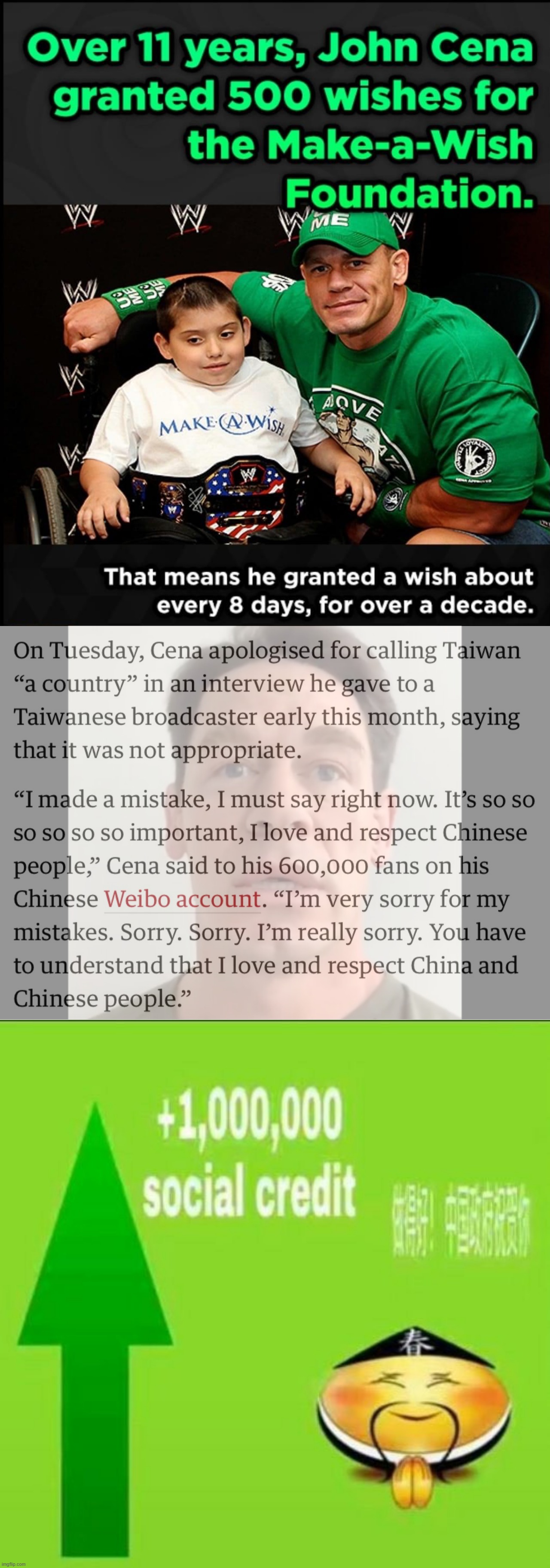 Lie. You no grant only 500 wish. You make over 1 billion Chinese dream for graceful apology words. Thank you, Cena John! | image tagged in john cena make a wish,john cena apology,1000000 social credit,john cena,social credit,taiwan | made w/ Imgflip meme maker