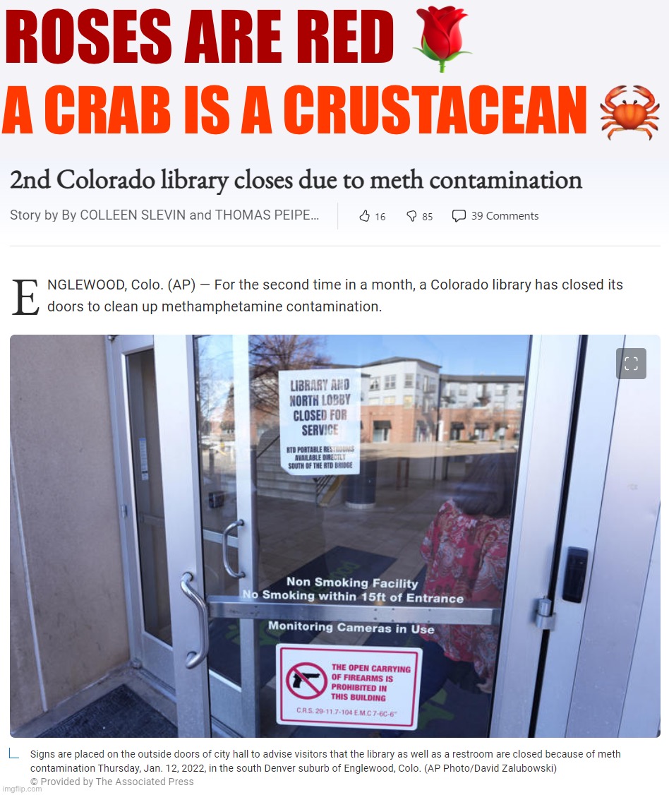Do: Read books. Don’t: Meth. Not even once. (PSA) | ROSES ARE RED 🌹; A CRAB IS A CRUSTACEAN 🦀 | image tagged in meth contamination at colorado library,psa,meth,roses are red,library,don't do drugs | made w/ Imgflip meme maker