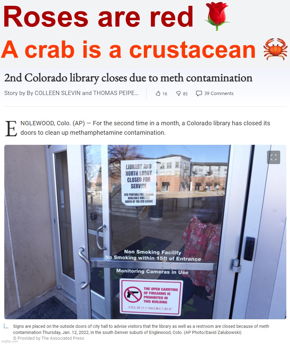 bruh | Roses are red 🌹; A crab is a crustacean 🦀 | image tagged in meth contamination at colorado library | made w/ Imgflip meme maker