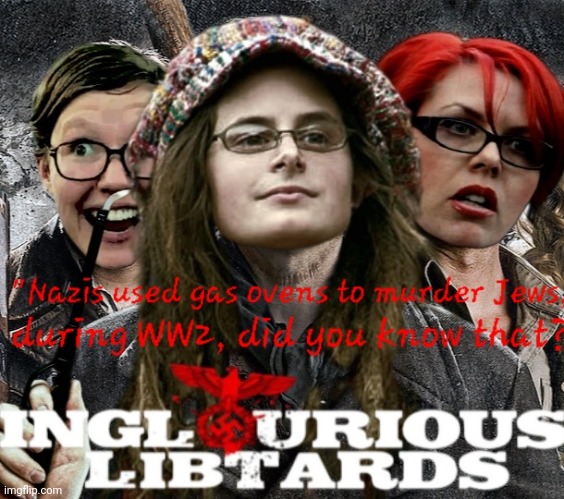 Inglorious libtards on gas stoves | image tagged in liberal logic,stupid liberals,gas stove nazis,inglorious basterds,nazis,funny | made w/ Imgflip meme maker