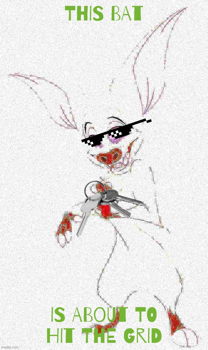 bartok hits the grid | THIS BAT; IS ABOUT TO HIT THE GRID | image tagged in memes,new meme,disney,20th century fox,deep fried | made w/ Imgflip meme maker