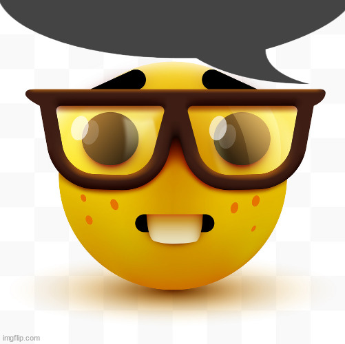 Nerd emoji | image tagged in nerd emoji | made w/ Imgflip meme maker