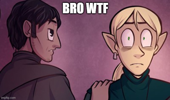 Zera is shocked | BRO WTF | image tagged in comics/cartoons | made w/ Imgflip meme maker