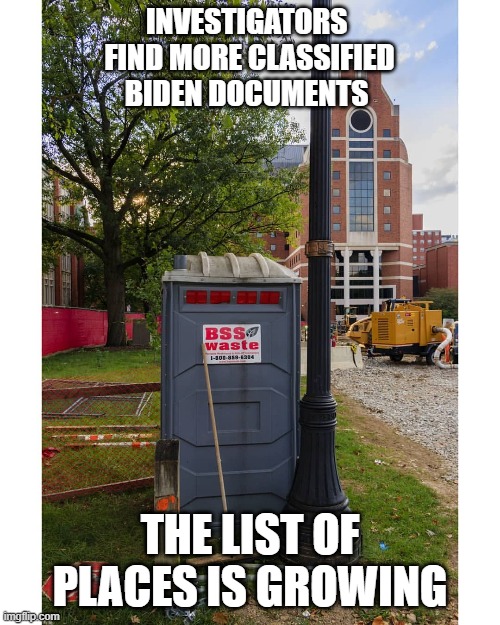 Classified | INVESTIGATORS 
FIND MORE CLASSIFIED
BIDEN DOCUMENTS; THE LIST OF PLACES IS GROWING | image tagged in classified,documents,biden documents | made w/ Imgflip meme maker