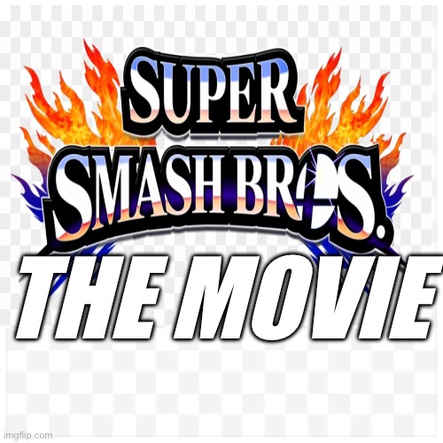 Its being marr | THE MOVIE | image tagged in news,movies,super smash bros | made w/ Imgflip meme maker