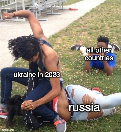 Guy recording a fight | all other countries; ukraine in 2023; russia | image tagged in guy recording a fight | made w/ Imgflip meme maker