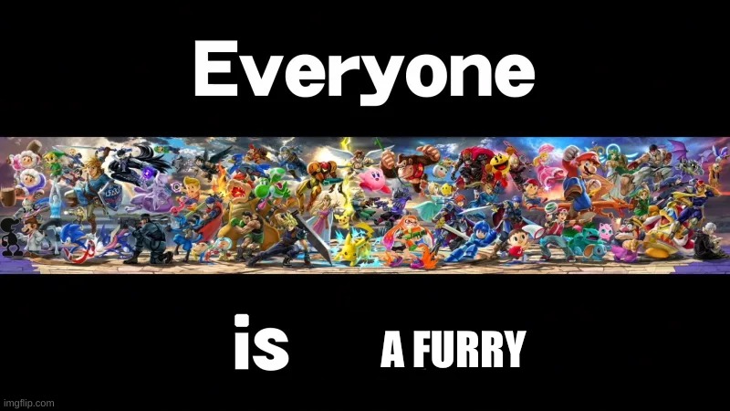 Everyone is here | A FURRY | image tagged in everyone is here | made w/ Imgflip meme maker