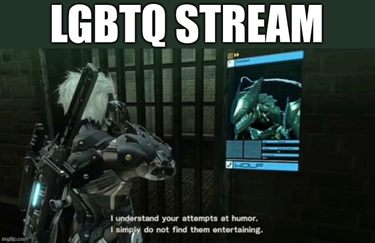 LGBTQ STREAM | made w/ Imgflip meme maker