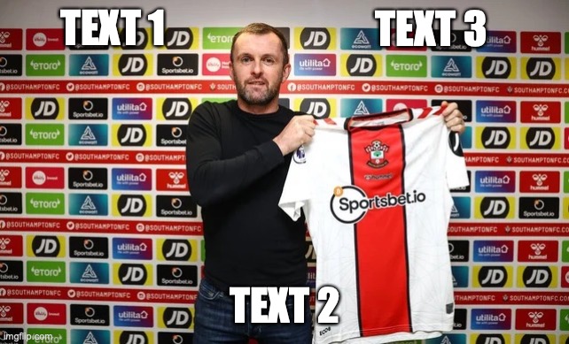 Nathan Jones Southampton Manager Template | TEXT 1; TEXT 3; TEXT 2 | image tagged in nathan jones | made w/ Imgflip meme maker