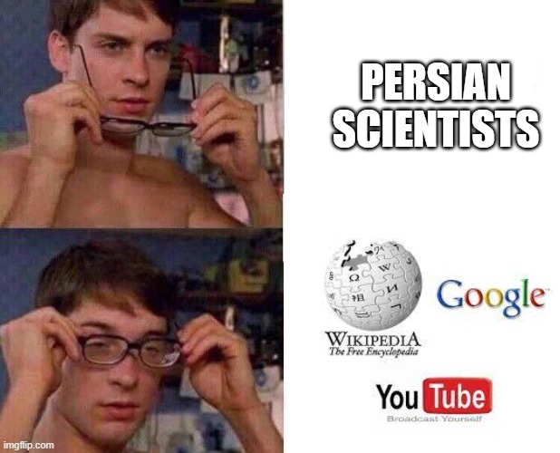 persian scientists | PERSIAN SCIENTISTS | image tagged in spiderman glasses,iran,persian,persian scientists,funny memes,persia | made w/ Imgflip meme maker