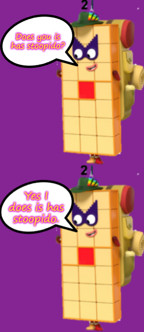 Does you is has stoopido? Yes I does is has stoopido. Blank Meme Template