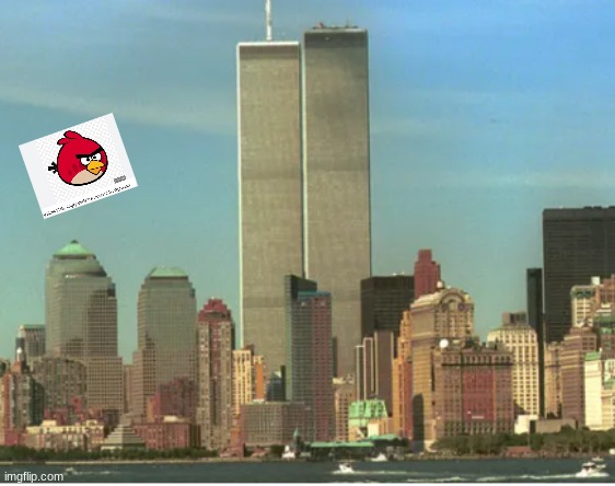 Angry bird boutta do the deed | image tagged in twin towers,angry bird | made w/ Imgflip meme maker