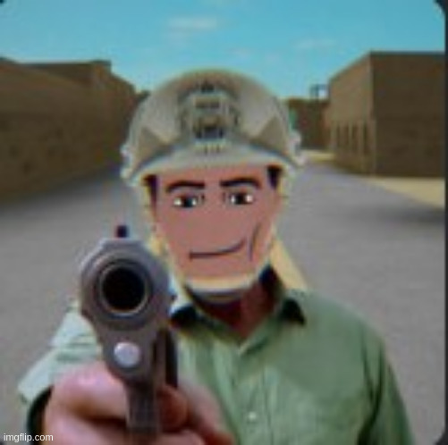 roblox soldier pointing a gun | image tagged in roblox soldier pointing a gun | made w/ Imgflip meme maker