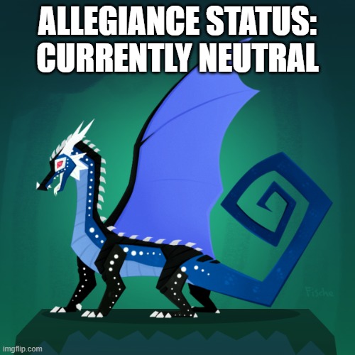 For now. | ALLEGIANCE STATUS: CURRENTLY NEUTRAL | image tagged in survivor template | made w/ Imgflip meme maker