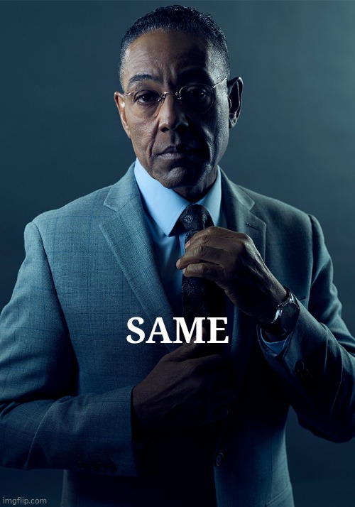 We are not the same | SAME | image tagged in we are not the same | made w/ Imgflip meme maker