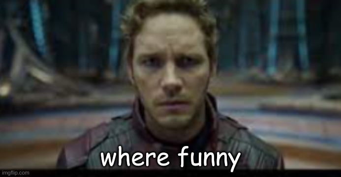 where funny | made w/ Imgflip meme maker