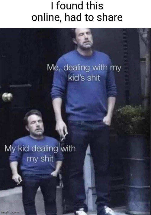 Yeah, I'm full of shit too - Imgflip