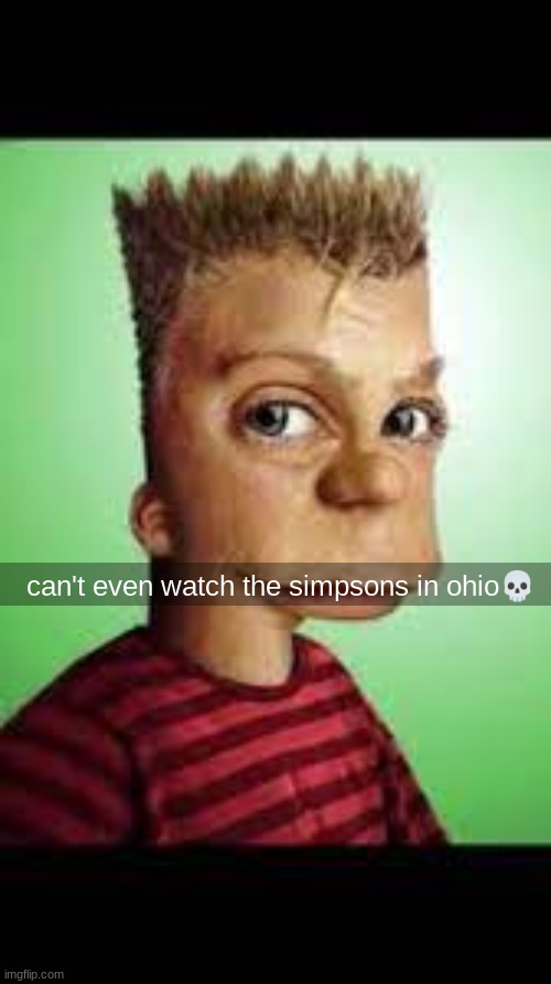 can't even watch the simpsons in ohio💀 | made w/ Imgflip meme maker