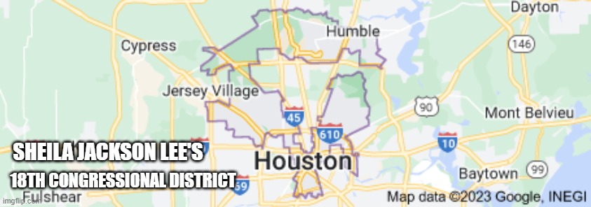 SHEILA JACKSON LEE'S 18TH CONGRESSIONAL DISTRICT | made w/ Imgflip meme maker