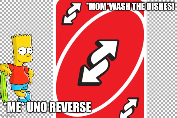 UNO REVERSE CARD!!! - Imgflip