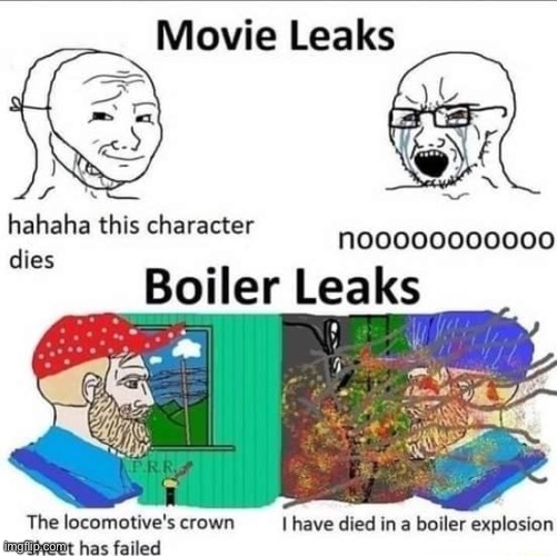 Movie versus boiler leak | image tagged in train,chad | made w/ Imgflip meme maker