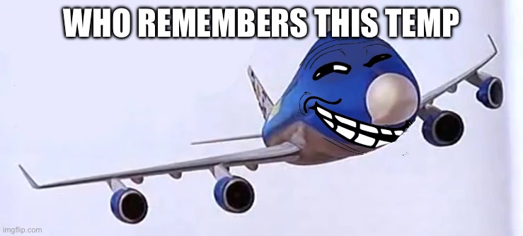 ㅤ | WHO REMEMBERS THIS TEMP | image tagged in 9/11 funny | made w/ Imgflip meme maker