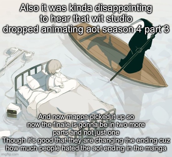 Avogado6 | Also it was kinda disappointing to hear that wit studio dropped animating aot season 4 part 3; And now mappa picked it up so now the finale is gonna be in two more parts and not just one
Though it’s good that they are changing the ending cuz how much people hated the aot ending in the manga | image tagged in avogado6 | made w/ Imgflip meme maker