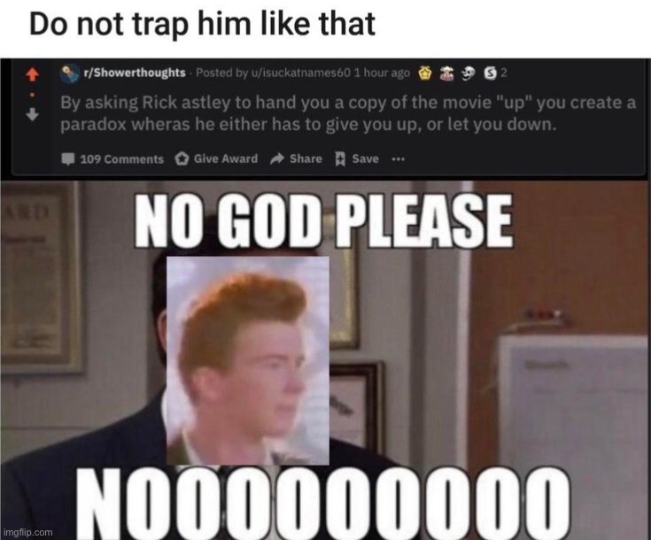 image tagged in memes,funny,rickroll | made w/ Imgflip meme maker