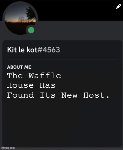 The Waffle House Has Found Its New Host. | made w/ Imgflip meme maker