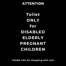 Toilet only for disabled elderly pregnant children Blank Meme Template