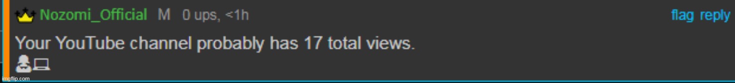 @nozomi_official tryna roast me ??? | made w/ Imgflip meme maker