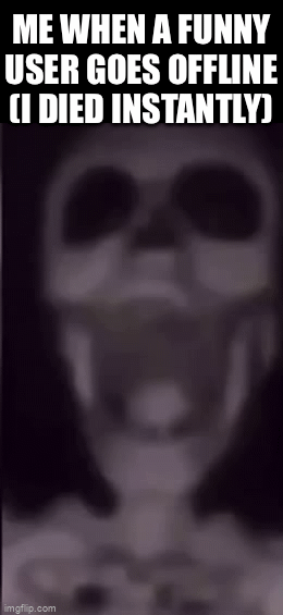 man im dead - Imgflip