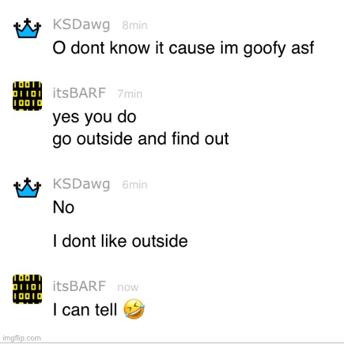 We don’t talk about the fact that I’m on light mode. I just logged on and that’s the default. | made w/ Imgflip meme maker