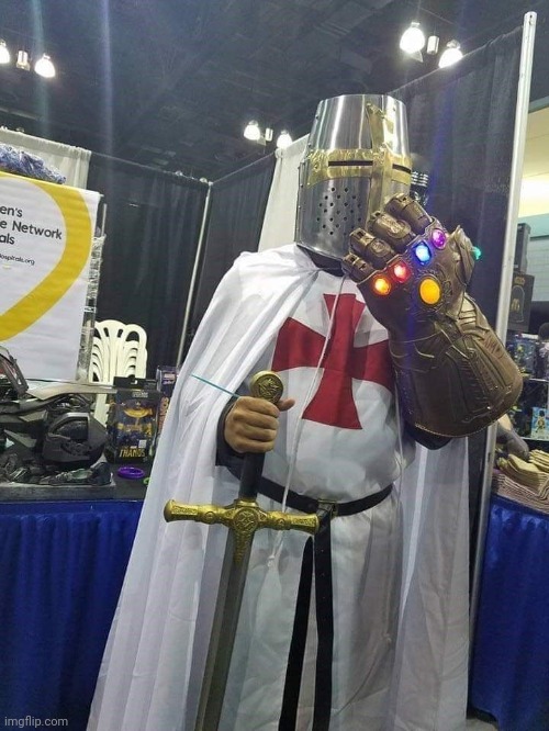 Infinity Gauntlet crusader | image tagged in infinity gauntlet crusader | made w/ Imgflip meme maker